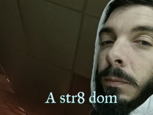 A_str8_dom