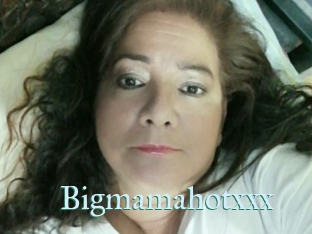 Bigmamahotxxx