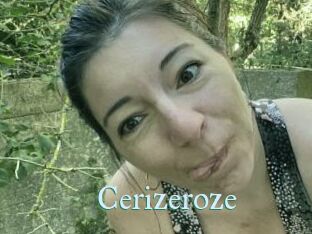 Cerizeroze