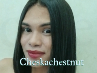 Cheskachestnut