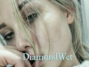 DiamondWet