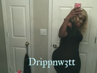 Drippnw3tt