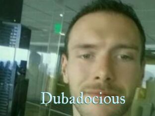 Dubadocious