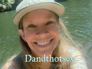 Dandthotsex