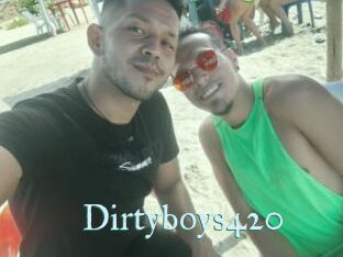 Dirtyboys420