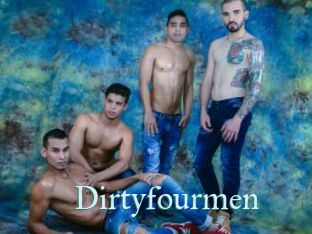 Dirtyfourmen