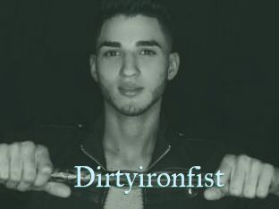 Dirtyironfist