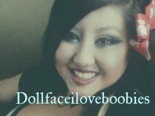 Dollfaceiloveboobies