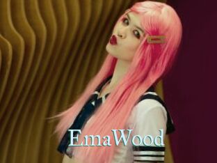 EmaWood