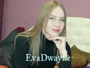 EvaDwayne