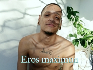 Eros_maximun