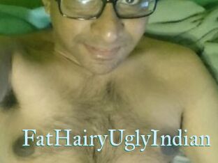 FatHairyUglyIndian