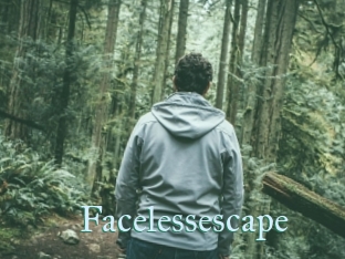 Facelessescape