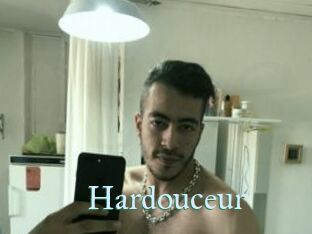 Hardouceur