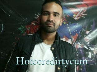 Hotcoredirtycum