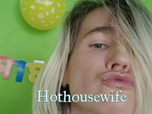 Hothousewife