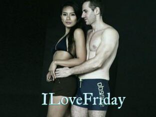 ILoveFriday