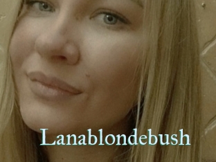 Lanablondebush