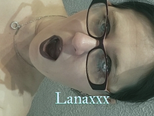 Lanaxxx