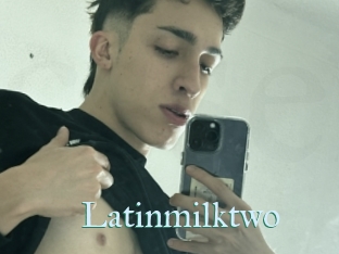 Latinmilktwo