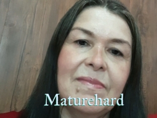 Maturehard