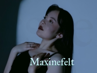 Maxinefelt