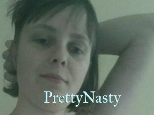 PrettyNasty