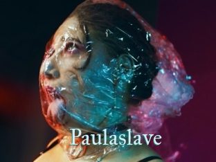 Paulaslave