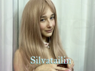 Silvatailin