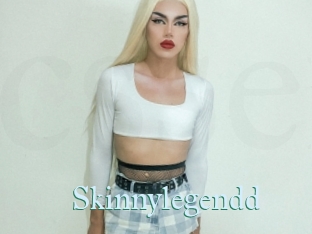 Skinnylegendd