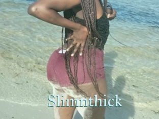 Slimnthick