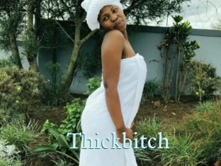 Thickbitch